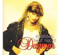 Dagmar-the Lady of Country - Irgendwo Heut' Nacht [Import]