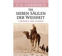 Dagobert von Mi Die sieben Säulen der Weisheit. Lawrence von Arabien (Tapa dura)