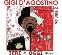 D'Agostino Gigi - Ieri E Oggi Mix Vol.2