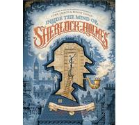 Dahan, Benoit - INSIDE THE MIND OF SHERLOCK HOLMES HC: The Case of the Scandalous Ticket