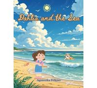Dahlia and the Sea (Nature Feels with Dahlia)