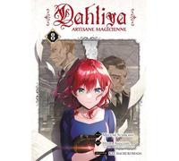 Dahliya, artisane magicienne T08
