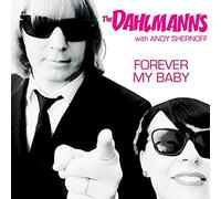 Dahlmanns, The - Forever My Baby / The Last Tim [Vinilo]