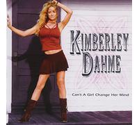 Dahme,Kimberly - Can't A Girl Change Her Mind