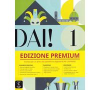 DAI! 1 Edizione Premium. Libro dello studente+esercizi: Livre de l'élève + cahier Premium