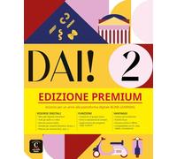 Dai! 2 A2 - Edizione Premium: Libro dello studente e degli esercizi con audio e video + codice di accesso all'edizione digitale BlinkLearning (12 mesi)