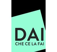 Dai che ce la fai, taccuino motivazionale, 100 pagine A5 a righe: quaderno da ufficio, regalo per colleghi