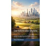 Dai Solchi alle Skyline: Modernizzare l’agricoltura senza divorare il territorio: strategie, tecnologie e governance per le capitali europee