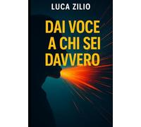 DAI VOCE A CHI SEI DAVVERO