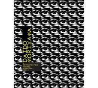 Daido Moriyama: a retrospective