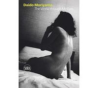 Daido Moriyama: The World through My Eyes