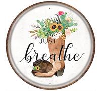 DAIERCY Just Breathe Sunflower Cowgirl Boots Hat - Letrero redondo de estaño divertido con pintura de hierro, letrero circular floral suculento para pared, decoración floral occidental, arte floral