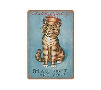 DAIERCY Letrero de lata con texto en inglés "I'm All Right, are You Louis Wain Cats, Cats Illustration", estilo retro, decoración de granja, hogar, bar, restaurante, garaje, 5.5 x 8 pulgadas