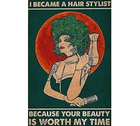 DAIERCY Letrero de metal retro vintage para decoración de salón, póster con texto en inglés "I Became A Hair Stylist", cita de estilista, nuevo regalo de salón, salón de belleza, salón de belleza