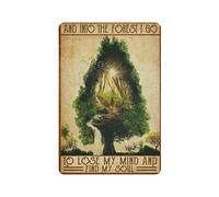 DAIERCY Letrero de metal vintage con texto en inglés "Camping Into The Forest I Go to Lose My Mind and Find Soul Tin Signs" retro para el hogar, cafetería, bar, sala de estar, decoración de pared, 8 x