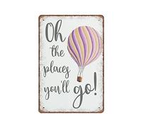 DAIERCY Letrero de metal vintage con texto en inglés "Oh The Places You'll Go Hot Air", regalo divertido retro para pared, cocina, baño, decoración del hogar, 140 x 200 mm