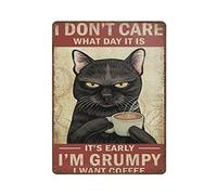 DAIERCY Letrero retro de metal grueso con texto en inglés "I Don't Care What Day It is - I'm Grumpy I Want Coffee", arte de pared vintage de gato negro, letreros divertidos para el hogar, cocina