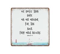 DAIERCY Letreros de metal vintage con texto en inglés «Hebrews 6:19» «We Have This Hope As an Anchor for The Soul Nautical Scripture» divertido retro para cocina, decoración del hogar al aire libre
