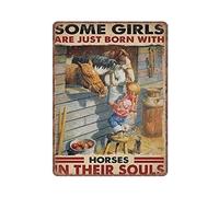 DAIERCY Letreros de metal vintage con texto en inglés "Some Girls are Just Born with Horse in Their Souls Baby Girl", divertidos y retro para cocina, al aire libre, garaje, cueva, decoración del hogar