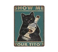 DAIERCY Placa de metal vintage con texto en inglés "Show Me Your Tito", diseño de gato, cueva de hombre, pub, club, cafetería, decoración del hogar, regalo de cumpleaños, aniversario, inauguración de