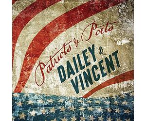 Dailey & Vincent - Patriots and Poets