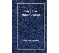 Daily 3 Year Memory Journal: With Daily Selection of Quotes Books Music and Much More