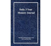 Daily 3 Year Memory Journal: With Daily Selection of Quotes Books Music and Much More