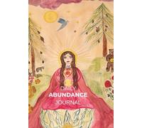Daily Abundance Journal: Original Art, Poetic Prompts Printed in Premium Colour