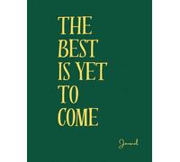 Daily Aesthetic Self Care Journal: The Best is Yet to Come