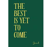 Daily Aesthetic Self Care Journal: The Best is Yet to Come
