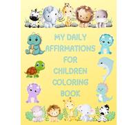 Daily Affirmation for Children: Coloring Book