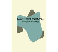 Daily Affirmations for Office Success: 30 Days of Motivational Quotes: Transform Your Mindset and Elevate Your Day, One Affirmation at a Time