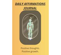 Daily Affirmations Journal: Positive reflections for confidence and personal growth: Simple journaling pages for affirmations, positivity and self-development