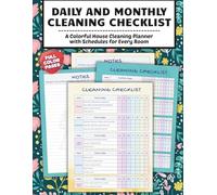 Daily and Monthly Cleaning Checklist: A Colorful House Cleaning Planner with Schedules for Every Room - Kitchen, Bathroom, Bedroom and More
