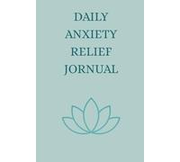 Daily anxiety relief journal