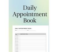 Daily Appointment Book: Blank Appointment Slots From 7:00 AM - 6:30 PM 120 Pages - Great For Small Businesses, Salons, Stylists, Offices.