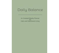 Daily Balance - An Undated Weekly Planner for Calm and Intentional Living - Sage Green edition