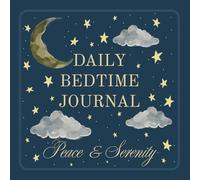 Daily Bedtime Journal - Peace & Serenity: Your Soothing Companion to a Peaceful Night's Sleep