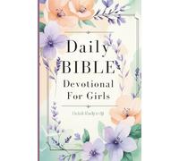 Daily Bible Devotional for Girls: 120 Daily Devotions to Grow Faith, Confidence, and Joy