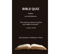 Daily Bible Quiz - March Edition: A Daily Scripture Challenge with Reflection and Prayer (Daily Bible Quiz - Monthly Series)