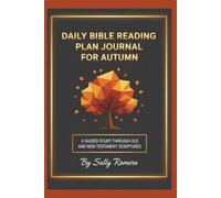 Daily Bible Reading Plan for Autumn: A Guided Study Through Old and New Testament Scriptures