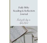Daily Bible Reading & Reflection Journal: Finding the Joy in God's Word