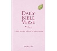 Daily Bible Verse Vol. 4: A daily Scripture reference for quiet reflection