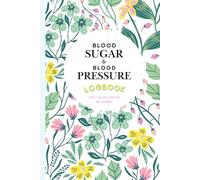 Daily Blood Pressure and Blood Sugar Log Book: Glucose and BP Tracker Journal for Diabetics / 2 in 1 Diabetes and High Blood Pressure Log Notebook, ... & Weekly, Portable Size, for Women, Hardcover