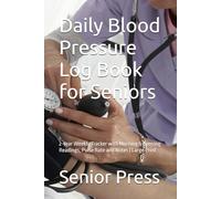 Daily Blood Pressure Log Book for Seniors: 2-Year Weekly Tracker with Morning & Evening Readings, Pulse Rate and Notes | Large Print