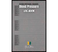 Daily Blood Pressure: Simple Blood Pressure Tracker with Systolic, Diastolic, Heart Rate, and Notes - Daily Health Journal for Hypertension Management