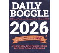 DAILY BOGGLE 2026 PUZZLE A DAY: A Year of Fun and Challenging Puzzles to Sharpen Your Mind, Puzzles and Solutions.