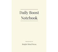 Daily Boost Notebook: Lined Journal with Uplifting Quotes to Inspire Your Every Day (Momentum Series)