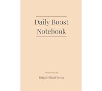 Daily Boost Notebook: Lined Journal with Uplifting Quotes to Inspire Your Every Day (Momentum Series)