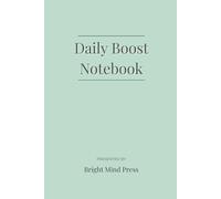 Daily Boost Notebook: Lined Journal with Uplifting Quotes to Inspire Your Every Day (Momentum Series)